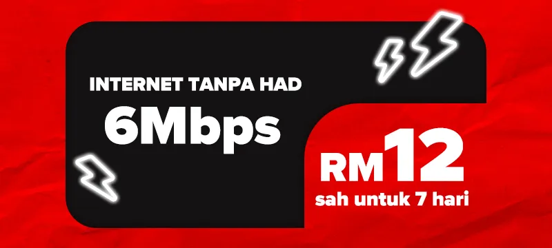 Unlimited Internet 6Mbps Speed — RM12 valid for 7 days