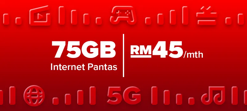 75GB (Internet Pantas) | RM45/mth