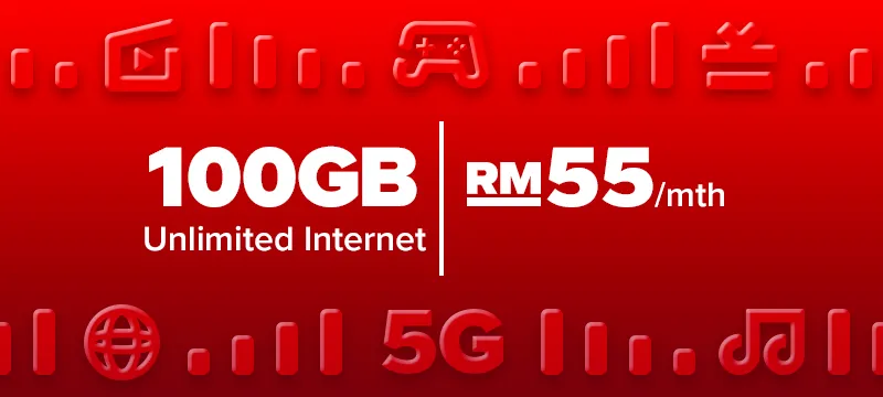 100GB (Unlimited Internet) | RM55/mth