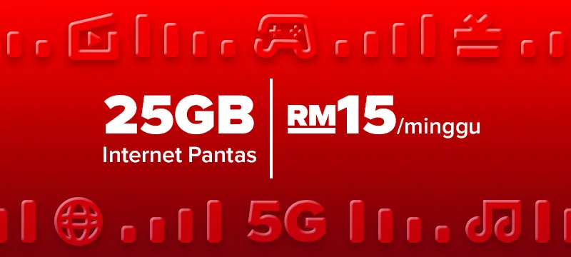 25GB (Internet Pantas) | RM15/minggu