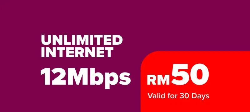 Unlimited Internet | 12Mbps | RM50/mth