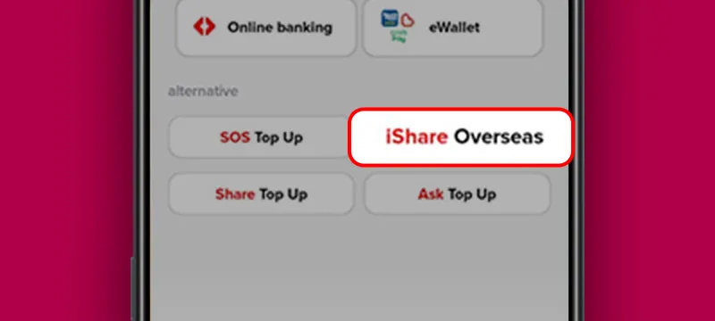 Hotlink Malaysia Transfer Credit Overseas Via Hotlink App With iShare Step 2