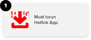 1. Muat turun Hotlink App