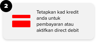 2. Tetapkan kad kredit anda untuk pembayaran atau aktifkan direct debit