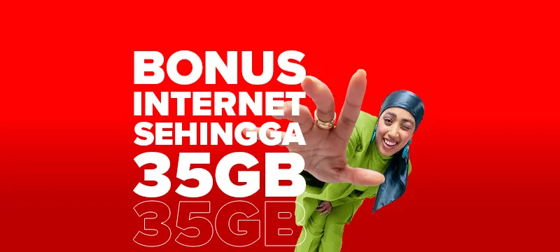 BONUS 5G INTERNET UP TO 35GB